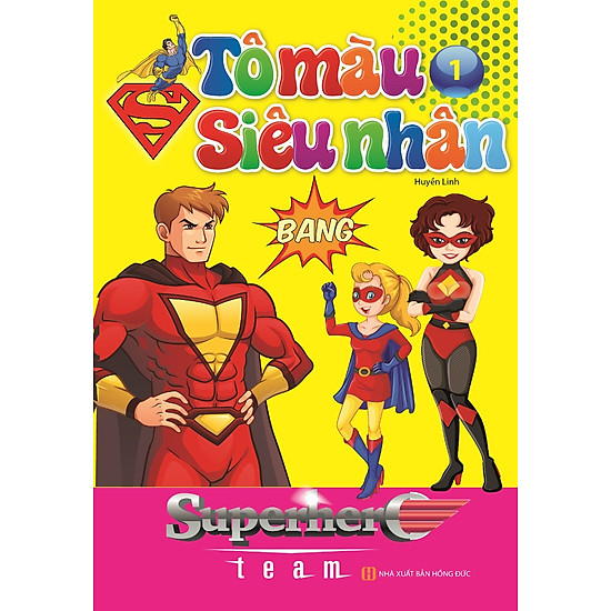 Bé Tô Màu Siêu Nhân (Tập 1)
